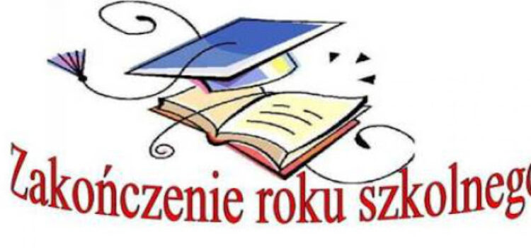 Organizacja zakończenia roku szkolnego 2019/ 2020