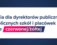 Wytyczne MEN dla stref żółtych i czerwonych: