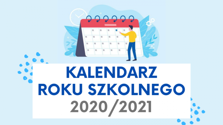 KALENDARZ ROKU SZKOLNEGO 2020/2021