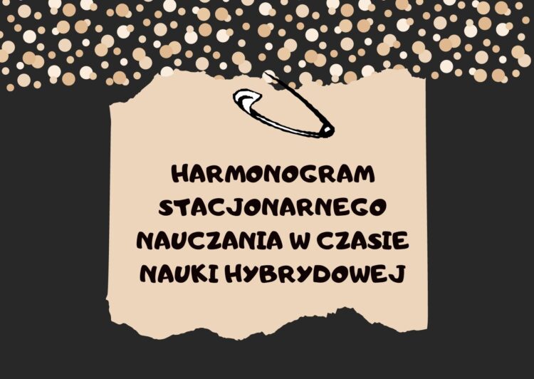 Harmonogram nauczania hybrydowego.