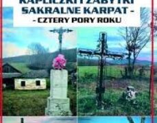 Kapliczki i zabytki sakralne Karpat – cztery pory roku. Ogólnopolski konkurs fotograficzny dla dzieci i młodzieży