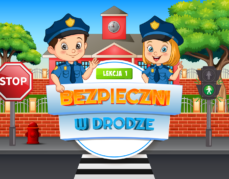 Dzieci uczą rodziców- lekcja 1-Bezpieczni w drodze